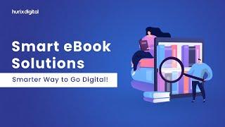 Smart eBook Solutions : A Smarter Way to Go Digital! | Hurix Digital