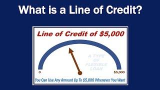 What is a Line of Credit?