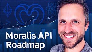 Moralis API Roadmap - Major Updates & What's Coming