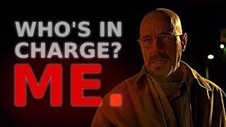Walter White | Who's In Charge? Me.