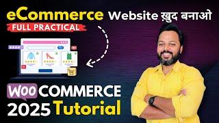 WooCommerce Tutorial for Beginners 2025 | eCommerce Website using WooCommerce