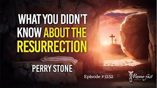 What You Didn't Know About the Resurrection | Episode #1252 | Perry Stone