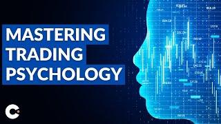 Trading Psychology - 7 Tips to Master Your Mind