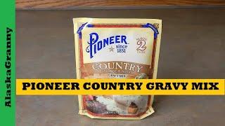 Pioneer Sausage Gravy Mix Easy Biscuits and Gravy From Prepper Pantry Food Storage