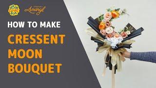 NEW and VIRAL!! Let's Make Cressent Moon Bouquet