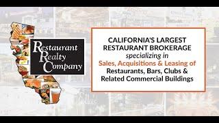 Restaurant Realty Company - California's Largest Restaurant Business Brokerage - 1,500+ Sold!