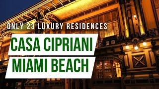 Casa Cipriani Miami Beach Residences - Second Cipriani-Branded Condo Project in Miami