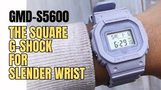 The Square G-Shock for Women: Casio GMD-S5600 Review, The Slimmer DW5600 for Slender Wrist