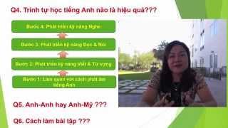 4 Bước Tự Học Tiếng Anh Hiệu Quả ( video trả lời thắc mắc tuần 1) cùng cô Victoria Quỳnh Giang.