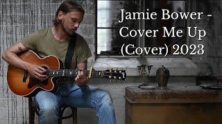 Jamie Bower - Cover Me Up (Jason Isbell Cover) Lyrics Video 2023