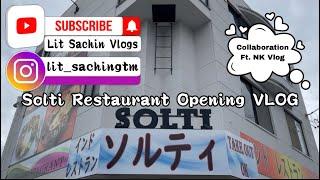 Solti Nepali Restaurant Opening Vlog In Japan | | Lit Sachin Vlogs | | VLOG-6