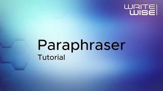 WriteWise Paraphraser Tutorial