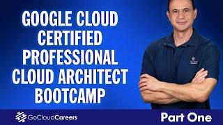 Google Professional Cloud Architect | Full Google Professional Architect Certification Course