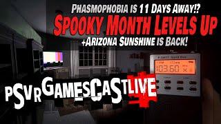 Phasmophobia Finally Gets a Release Date | Arizona Sunshine Remake is Great | PSVR2 GAMESCAST LIVE