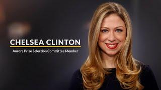 Chelsea Clinton: Aurora Prize Selection Committee Member