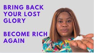 Bring Back Your Lost Glory| Do This For 5Days Become Rich Again  Effective