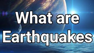 What are Earthquakes. Urdu/ English