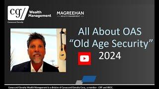 2024 - All About Old Age Security (OAS)