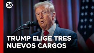 EEUU |  Tres nuevos nombramientos sorprendentes de Trump para el Gobierno