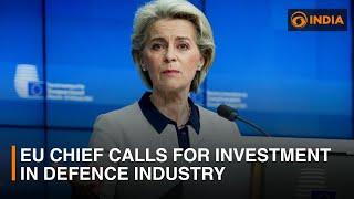 EU Chief calls for investment in defence industry