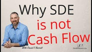 Why SDE is NOT Cash Flow | business brokers mergers and acquisitions smb financial statements