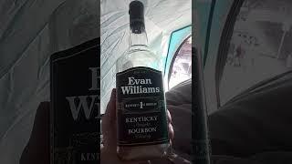 Evan Williams: Kentucky Straight Bourbon Whiskey! Better than Jack or Jim!