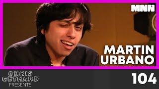 Chris Gethard Presents 104: "Comedy Amateurclass" with Martin Urbano