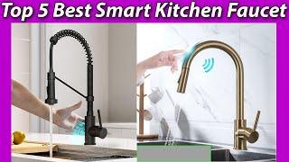 TOP 5 SMART KITCHEN FAUCET OF 2023 REVIEWS - Save Time & Money with the Best Technology!