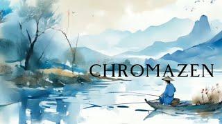 CHROMAZEN | CHINESE  flute & strings (A Relaxing Retreat into Art and Music)