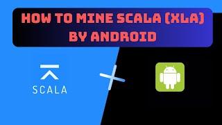 Optimize Your Earnings: Step By Step Scala (XLA) Mining Tutorial for Android And Xmrig-Proxy