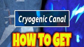 HOW TO GET AND FIND CRYOGENIC CANAL In FISCH! Roblox