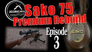 Sako 75 Improving & Customizing Finland's Finest Rifle | Part 3 | Preparing for the Barrel Install