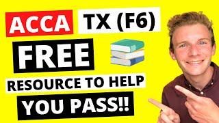 ⭐️ HOW TO PASS ACCA TX (F6) - FREE RESOURCE TO HELP YOU PASS! ⭐️ | ACCA Taxation F6  Exam |