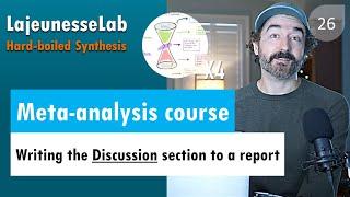 Lecture 26 - writing the Discussion to a meta-analysis | Hard-Boiled Synthesis (Fall 2020)