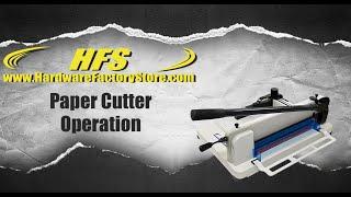 HFS Heavy Duty Guillotine Paper Cutter Operation Introduction