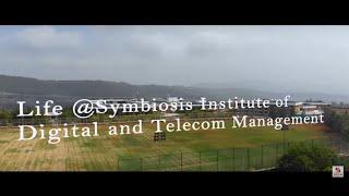 Life at Symbiosis Institute of Digital and Telecom Management, Pune (SIDTM)