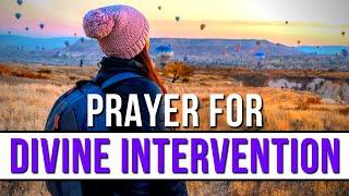 Prayer For Divine Intervention | Uplift Your Soul With This Prayer