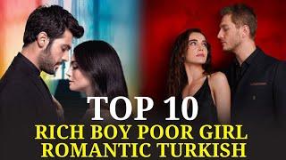 Top 10 Rich Boy and Poor Girl Turkish Romantic Drama.