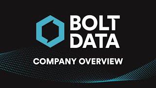 Bolt Data - Company Overview