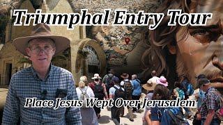 Triumphal Entry Tour on the Mount of Olives! Dominus Flevit Church, Place Jesus Wept over Jerusalem!