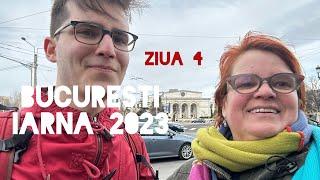 Bucuresti - iarna 2023 - ziua a patra