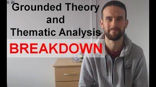 Grounded Theory and Thematic Analysis