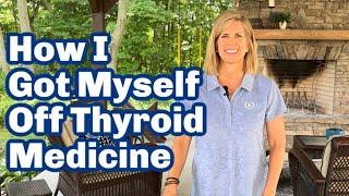 How I Got Off Thyroid Medicine