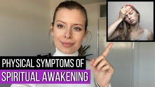 Spiritual Awakening: Mind-Blowing PHYSICAL Symptoms