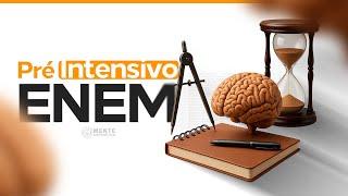 Aula 1 - Parte 1 - Turma do Pré-Intensivo ENEM