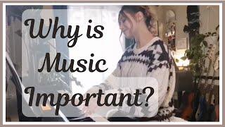 Why is Music Important?