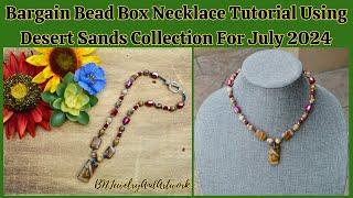 Bargain Bead Box Necklace Tutorial  July 2024 #beads #jewelry #tutorial #unboxing #jewelrytutorial