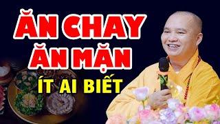 Ăn Chay Hay Ăn Mặn Mới Là Tu ( ÍT AI BIẾT ) -  Thầy Thích Đạo Thịnh