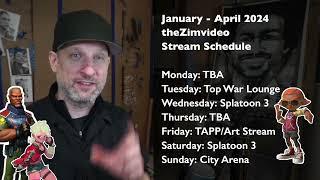 Stream Schedule theZimvideo January - April 2024