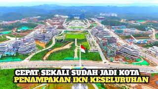 IKN SEMAKIN CANTIK‼️IKN Tertata Rapi Sudah Jadi Kota Modern Banyak Bangunan Yang Sudah Rampung